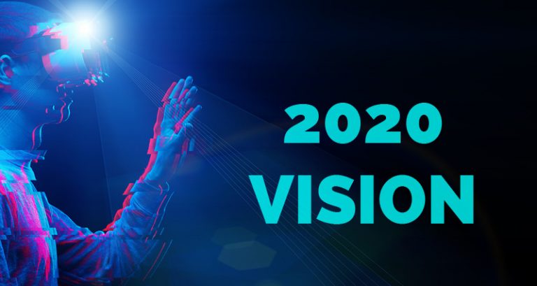 The 2020 Vision – Fast Forward